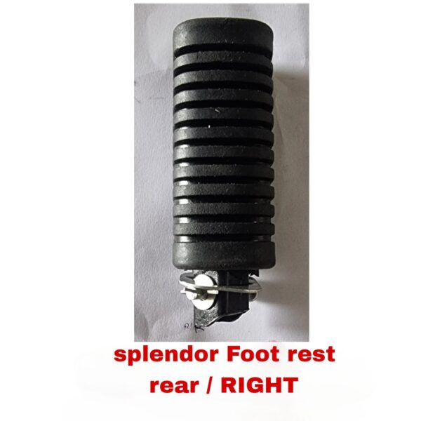 FOOT REST REAR RIGHT SPLENDOR | SPLENDOR FOOT REST | CD DELUXE | HF DELUXE | PASSION PLUS | PASSION PRO | SUPER SPLENDOR | SPLENDOR PLUS | SPLENDOR PRO | PAGLU | SPLENDOR FOOT RATE | SPLENDOR NAVAGO | SPLENDOR NOVA |